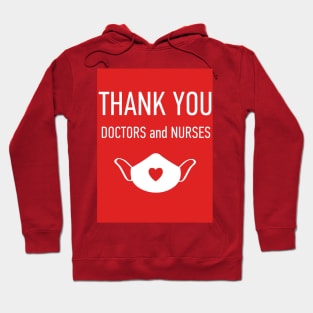 thank you doctors and nurses Hoodie